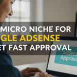 Tips to choose the best Micro Niche for Google AdSense